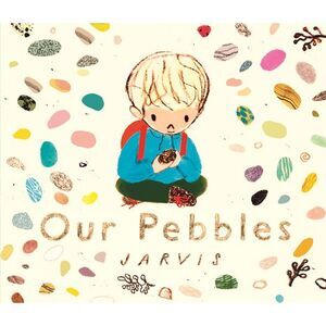Our Pebbles -- Jarvis